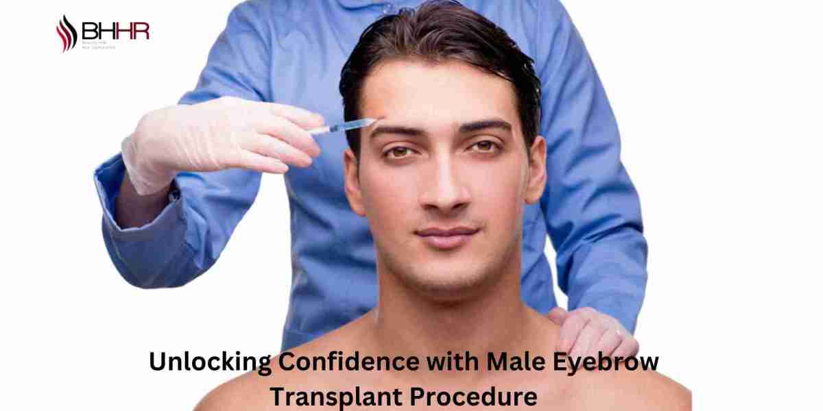 Unlocking Confidence with Male Eyebrow Transplant Procedure