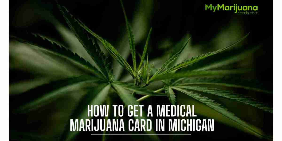 How to Get a Medical Marijuana Card in Michigan