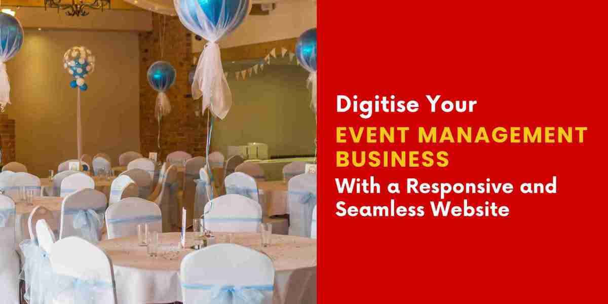 Digitise Your Event Management Business with a Responsive and Seamless Website