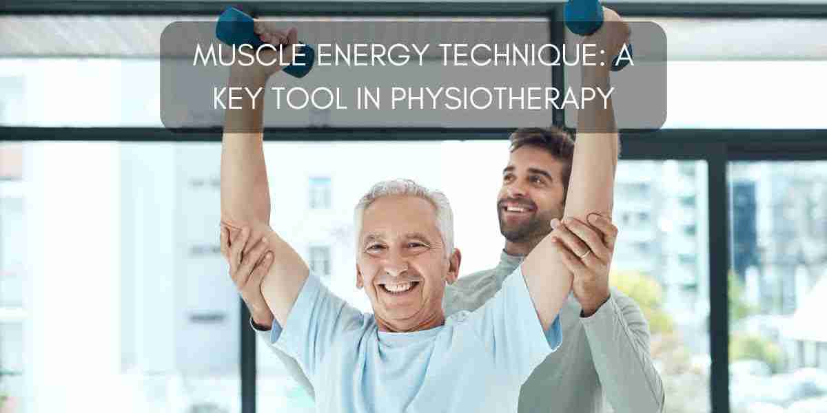 Muscle Energy Technique: A Key Tool in Physiotherapy