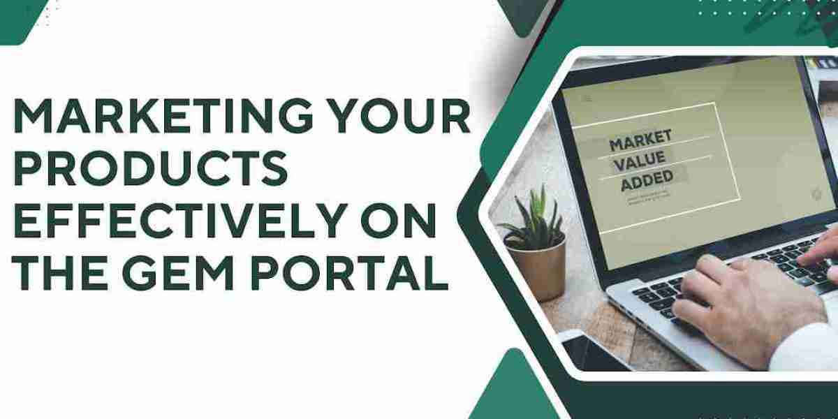 Marketing Your Products Effectively on the GeM Portal