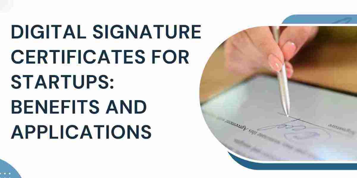 Digital Signature Certificates for Startups: Benefits and Applications