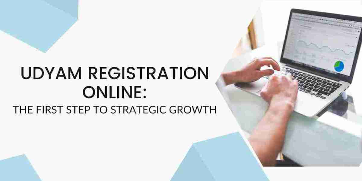 Udyam Registration Online: The First Step to Strategic Growth